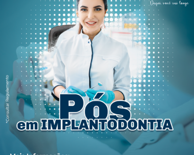 Pós-graduação em Implantodontia